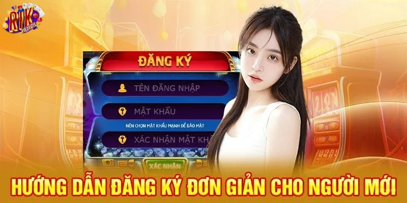 gioi-thieu-rikvip-huong-dan-dang-ky-don-gian-cho-nguoi-moi
