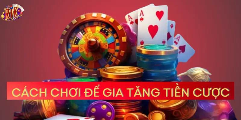 Cach-choi-tien-len-mien-nam-dem-la-online-de-gia-tang-tien-cuoc-tai-Rikvip