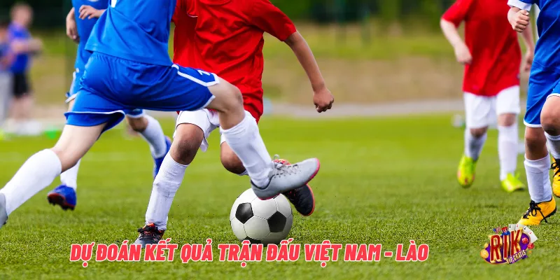 du-doan-ket-qua-tran-dau-viet-nam-lao